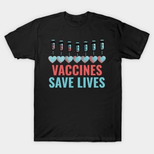 Vaccines save lives T-Shirt